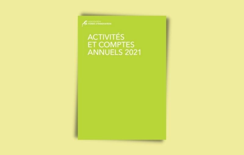 Activites et comptes annuels 2021 fonds d innovations